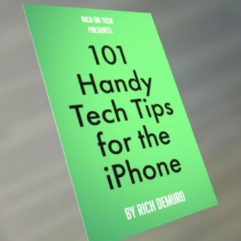 Rich’s New Book: 101 Handy Tech Tips for the iPhone