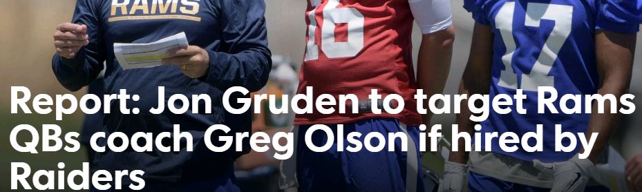 Report: Jon Gruden to target Rams QBs coach Greg Olson if hired by Raiders